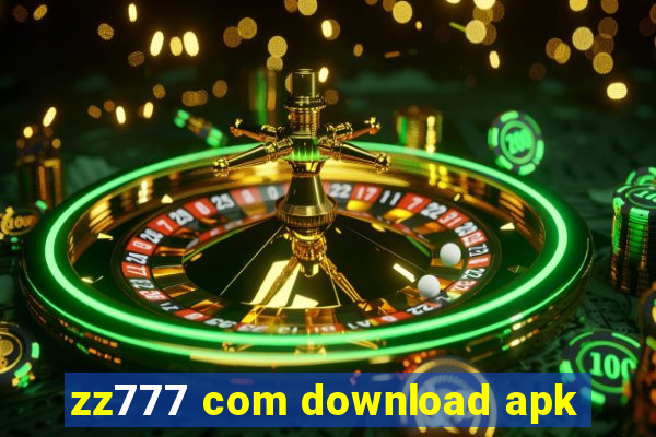 zz777 com download apk